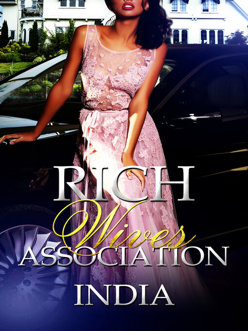 Title details for Rich Wives Association by INDIA - Available